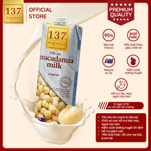 [HỘP 1 LÍT] Sữa Hạt Mắc Ca Nguyên Chất 137 Degrees Nhập Khẩu Thái Lan Dinh Dưỡng
