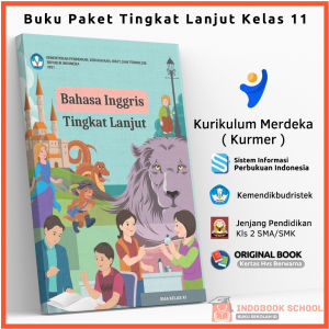 Buku Bahasa Inggris Tingkat Lanjut Kelas 11 SMA MA Kurikulum Merdeka Terbaru Belajar / Buku Paket Siswa Pelajaran Bhs Bhasa B ing Kls 2 Sekolah Penggerak KemendikbudKemendikbudRistek Kementrian Pendidikan Kebudayaan Riset Teknoogi Republik Indonesia 2021