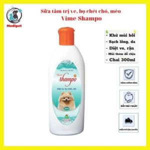 Sữa tắm diệt ve rận bọ chét cho chó mèo Vime-Shampo khử mùi hôi sạch lông da hương thơm nhẹ nhàng dễ chịu chai 300ml