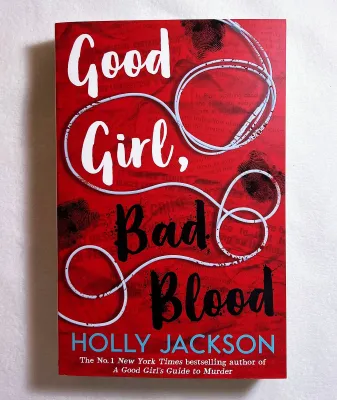 Good girl bad blood By Holly Jackson