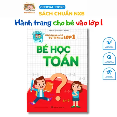 Sách - Bé Học Toán (Hành trang cho bé tự tin vào lớp 1) - 1 cuốn