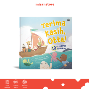 Terima Kasih Otta! (10 Dongeng Kebaikan) | Buku Anak Dongeng Soft Cover