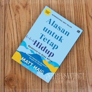 Alasan untuk Tetap Hidup Melawan Depresi dan Berdamai dengan Diri Sendiri