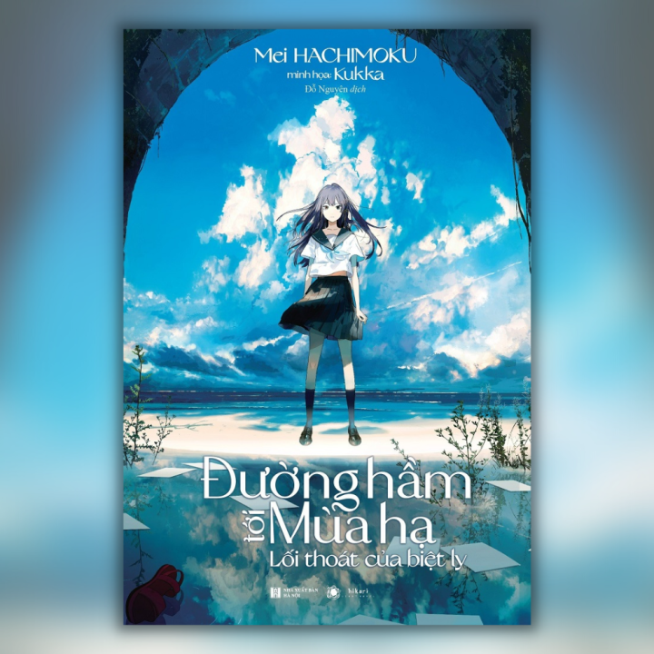 Đường Hầm Tới Mùa Hạ - Lối Thoát Của Biệt Ly - Bản Đặc Biệt (Tặng Kèm Postcard + Poster)