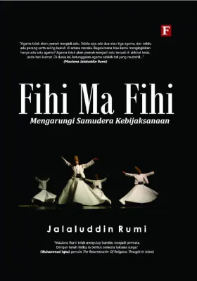 Fihi Ma Fihi Mengarungi Samudera Kebijaksanaan - Jalaluddin Rumi - NR