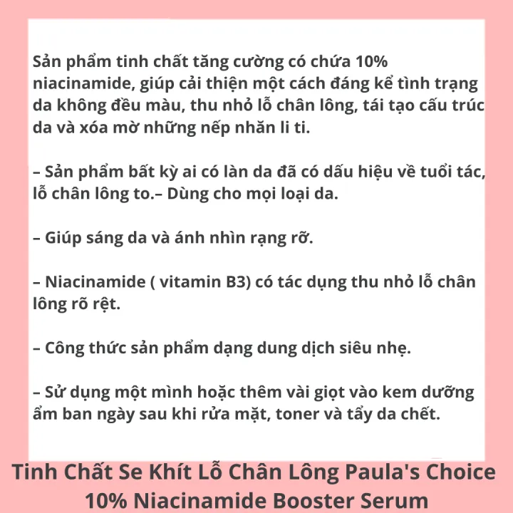 Tinh%20Ch%E1%BA%A5t%20Se%20Kh%C3%ADt%20L%E1%BB%97%20Ch%C3%A2n%20L%C3%B4ng,%20L%C3%A0m%20S%C3%A1ng%20Da%20-%20Paula's%20Choice%2010%25%20Niacinamide%20Booster%2020ml%20-%20Image%205