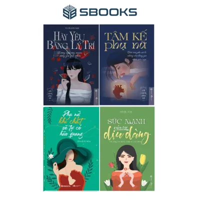 Combo 4 Cuốn Sách: Tâm Kế Phụ Nữ + Hãy Yêu Bằng Lý Trí + Phụ Nữ Khí Chất Sẽ Tự Có Hào Quang + Sức Mạnh Của Sự Dịu Dàng - SBOOKS