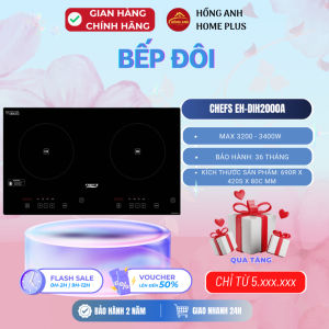 Bếp từ đôi chefs EH-DIH2000A công suất 3200–3400W kính Crystal Ceram bo viền nhôm hẹn giờ 8h