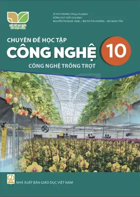 Chuyên Đề Học Tập Công Nghệ 10 - Trồng Trọt - Kết Nối Sgk