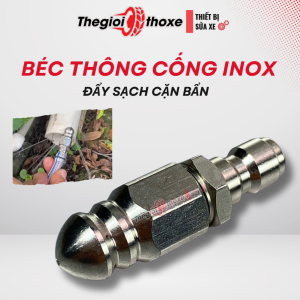 Đầu phun Thông Tắc Cống Inox - Phụ kiện máy rửa xe cao áp - Thế Giới Thợ Xe