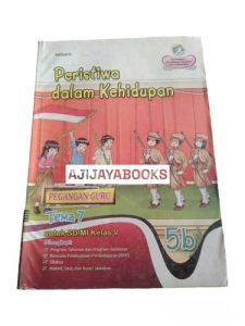 LKS GRAHADI KELAS 5 PEGANGAN GURU TEMA 7 PERISTIWA DALAM KEHIDUPAN SEMESTER 2 SD/MI KURIKULUM 2013