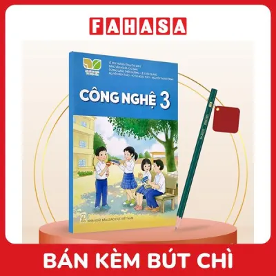 Sách Giáo Khoa Công Nghệ 3 (Kết Nối) (Chuẩn) - Kèm Bút Chì