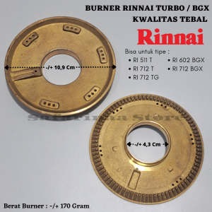 BURNER RINNAI TORNADO BGX LEPEK KWALITAS TEBAL TYPE RI 712 BGX / RI 602 BGX / RI 511 T / RI 712 T / RI 712 TG