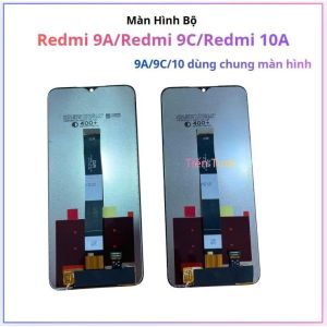 Màn hình bộ xiaomi Redmi 9A/ redmi 9C/redmi 10A mới