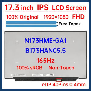 17.3 Inch 165Hz Laptop LCD Screen N173HME-GA1 B173HAN05.5 Display Matrix Panel Replacement 1920x1080 IPS 100% sRGB eDP 40 Pins