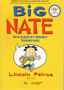 Big Nate: In a Class By Himself - Thánh Nhọ (song ngữ Việt Anh)