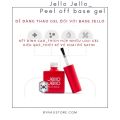 [Jello Jello - Peel off base gel 10ml ] Sơn gel base liên kết dễ tháo cao cấp Hàn quốc, dễ dàng thay màu gel mà không gây tổn thương móng tay, độ bền trên 4 tuần. 