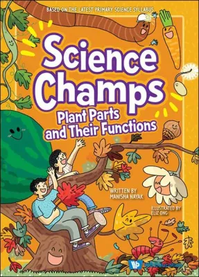 Science Champs - Plant Parts and Their Functions