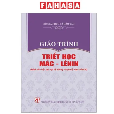 Fahasa - Sách - Giáo Trình Triết Học Mác - Lênin (Dành Cho Bậc Đại Học Hệ Không Chuyên Lý Luận Chính Trị)