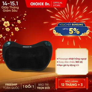 Gối Massage Choice.Dr DC-022 Massage Nhiệt Hồng Ngoại Với Chế Độ Chuyên Biệt Xoay Đảo Chiều Cho Bạn Khỏe Mỗi Ngày