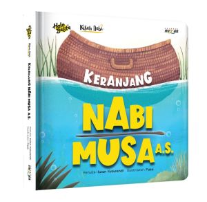 Halo Balita: Keranjang Nabi Musa A.S. (Republish) - Boardbook