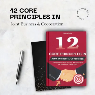 12 Core Principles in Joint Business and Cooperation Book – Joint Venture Strategy Handbook