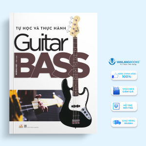 Sách - Tự Học Và Thực Hành Guitar Bass-Vanlangbooks