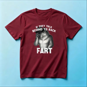 If They Talk Behind Yo Back Fart T Shirt Men Cowboy Wolf Meme Graphic Funny Sarcastic Quote Cotton Daily Street Summer Top