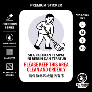 Please Keep Area Clean. Sila aPastikan Tempat Bersih Teratur. Sticker Sign Notice. Cleaning Jaga Kebersihan.