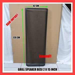 GRILL RAM BESI SPEAKER 2X15 INCH LEBAR 42CM PANJANG 120CM TEBAL 1.5MM