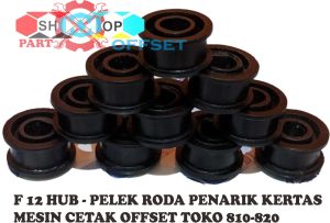 F 12 HUB PELEK RODA PENARIK KERTAS MESIN CETAK OFFSET TOKO 810 820