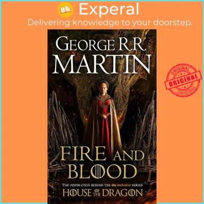 Fire and Blood : The Inspiration for Hbos House of the Dragon by George R.R. Martin (UK edition paperback)