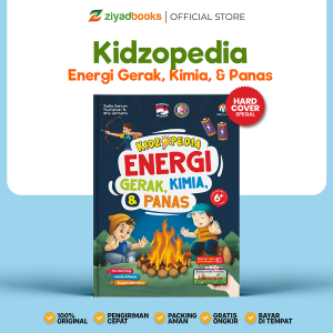 Ziyadbooks - Buku Edukasi Sains Anak - Kidzopedia Energi Gerak Kimia & Panas - Hard Cover