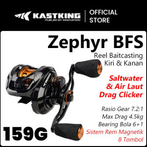 [OFFICIAL] KASTKING ZEPHYR BFS KIRI Gulungan Pancing Casting Serat Karbon Gulungan Pancing Es Rasio Gigi 7.2:1 Versi Drag Clicker 4.5Kg Sistem Kemahiran Umpan Ringan 160G Air Tawar Air Asin