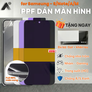 Dán PPF Samsung Full Màn Hình - Chống Trầy Xước Tự Phục Hồi - Cắt Chuẩn Mọi Mã Máy S24 Ultra A15 A16 A55