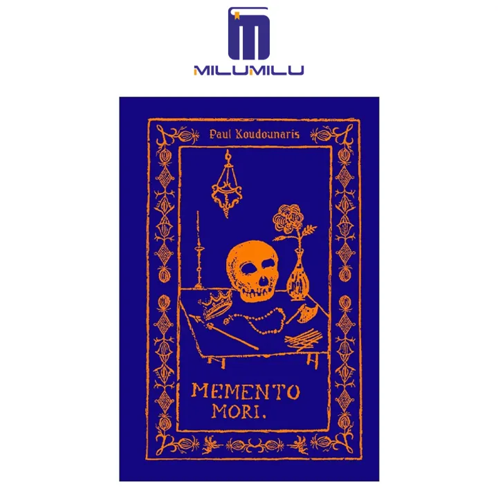 Memento Mori: The Dead Among Us Hardcover by Paul Koudounaris