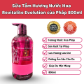 Sữa tắm hương nước hoa Revitalite Evolution của Pháp 800m , Siêu thơm.. 