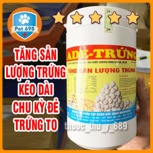 [TRỨNG TO] ADE-TRỨNG 1kg Tăng sản lượng trứng trứng to kéo dài chu kỳ đẻ trứng trên gia cầm thủy cầm gà vịt cút đẻ