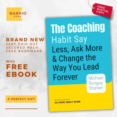 The Coaching Habit by Michael Bungay Stanier - with free digital copy/Ebook