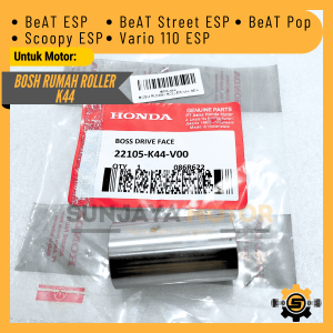 Bosh Rumah Roller K44 Bush Variator Kualitas Original Beat ESP Scoopy ESP Beat Street Vario 110 LED Beat Pop Bos Bushing Rumah Roler Beat Bosh Face Comp Movable Drive Ori AHM