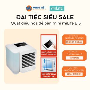 Quạt Điều Hòa Để Bàn miLife E15 Mini - Máy Lạnh Mini Tạo Ẩm Siêu Tốt - BH 12 Tháng - Minh Việt