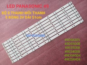 THANH ĐÈN LED TIVI PANASONIC 49DS630 49DS500 49ES500 49EXW504 49ESW404 HÀNG MỚI 100% BỘ 8 THANH MỖI THANH 5 BÓNG 3V DÀI 51cm