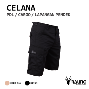 RAUNG - Celana Lapangan Pendek / Celana PDL pendek / Celana Cargo Pendek / Celana Gunung Pendek