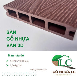 MÃ 140*25L-3D Sàn Gỗ Nhựa LC màu nâu đỏ sàn gỗ nhựa vân 3d chống nước bền bỉ mọi môi trường thời tiết
