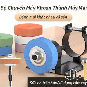 Bộ chuyển máy khoan thành máy mài máy đánh bóng chà nhám có đế cố định tiện lợi ( TẶNG KÈM ĐÁ ) ĐẾ ĐÁ MÀI