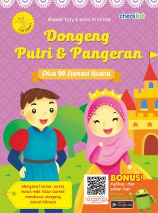 Buku Cerita Agama Anak Dongeng Putri dan Pangeran Plus 99 Asmaul Husna