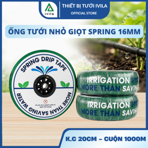 Cuộn 1000m Ống tưới nhỏ giọt SPRING 16mm dày 0.2mm khoảng cách lỗ 20cm Dây tưới nhỏ giọt
