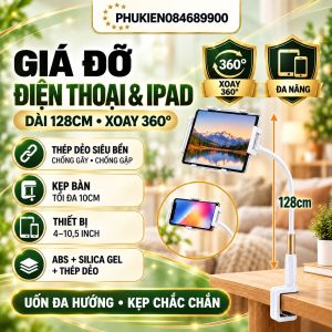 Giá đỡ kẹp điện thoại và IPad đa năng cao cấp cho các thiết bị ( SIÊU BỀN )