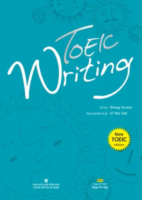 Toeic Writing - New Toeic Edition (Kèm CD)