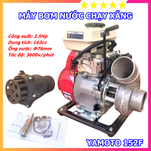 Máy bơm nước chạy xăng YAMOTO 152F (2.5HP) Nhật Bản - Ống Phi 76mm - Động Cơ 4 Thì - Bảo Hành Chính Hãng